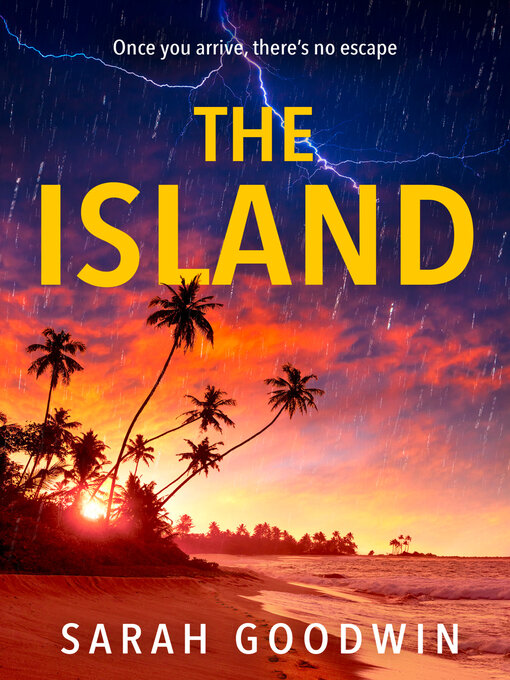 Title details for The Island by Sarah Goodwin - Available